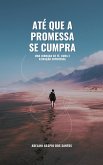 Até que a promessa se cumpra (eBook, ePUB) Até que a promessa se cumpra (eBook, ePUB)