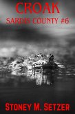 Croak (Sardis County, #6) (eBook, ePUB) Croak (Sardis County, #6) (eBook, ePUB)