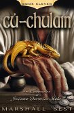 Cu-Chulain (The Chronicles of Guiamo Durmius Stolo, #11) (eBook, ePUB) Cu-Chulain (The Chronicles of Guiamo Durmius Stolo, #11) (eBook, ePUB)