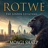 Rotwe: The London Leviathan (eBook, ePUB) Rotwe: The London Leviathan (eBook, ePUB)