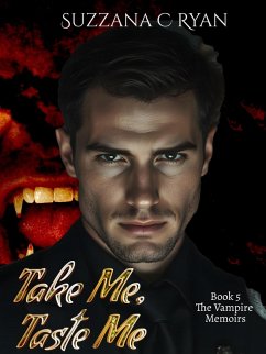 Cover Take Me, Taste Me (The Vampire Memoirs, #5) (eBook, ePUB)