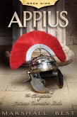 Appius (The Chronicles of Guiamo Durmius Stolo, #9) (eBook, ePUB) Appius (The Chronicles of Guiamo Durmius Stolo, #9) (eBook, ePUB)