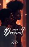 Just A Dream? (eBook, ePUB)