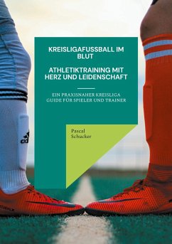 Cover Kreisligafußball im Blut - Athletiktraining mit Herz und Leidenschaft (eBook, ePUB)