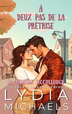 Cover À Deux Pas de la Prêtrise (La Famille McCullough, #1) (eBook, ePUB)