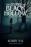 The Echoes of Black Hollow (The Hollow Archives, #1) (eBook, ePUB)