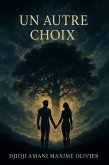 Un Autre Choix (Spiritualité, #1) (eBook, ePUB)