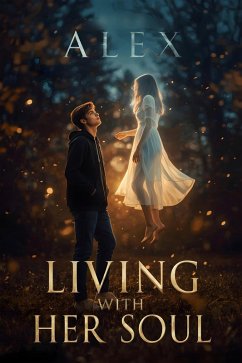 Living With Her Soul (eBook, ePUB) - Alex