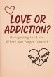 Love or Addiction? (eBook, ePUB) - Bild 1