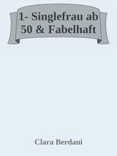 Single Frau ab 50 & fabelhaft (eBook, ePUB) Cover Single Frau ab 50 & fabelhaft (eBook, ePUB)