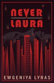 Never Laura (eBook, ePUB)