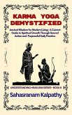 Karma Yoga Demystified (Understanding Hinduism, #6) (eBook, ePUB) Karma Yoga Demystified (Understanding Hinduism, #6) (eBook, ePUB)
