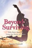 Beyond Surviving (eBook, ePUB)