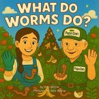 What Do Worms Do? (eBook, ePUB)