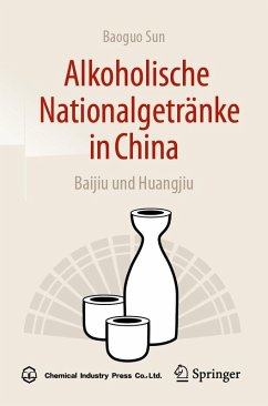 Cover Alkoholische Nationalgetränke in China: Baijiu und Huangjiu (eBook, PDF)