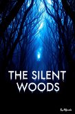 The Silent Woods (eBook, ePUB) The Silent Woods (eBook, ePUB)