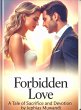Forbidden Love. A Tale of Sacrifice and... - Bild 1