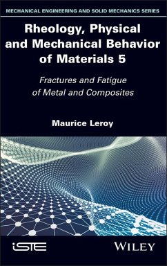 Cover Rheology, Physical and Mechanical Behavior of Materials, Volume 5 (eBook, PDF)