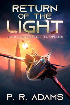 Return of the Final Light (The Chronicle of the Final Light, #8) (eBook, ePUB) - Adams, P R