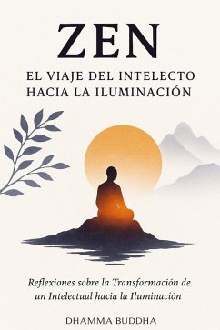 Cover Zen: El Viaje del Intelecto hacia la Iluminación (eBook, ePUB)