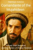 Comandante of the Mujahideen (eBook, ePUB) Comandante of the Mujahideen (eBook, ePUB)