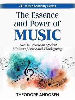 Cover The Essence and Power of Music (ZTF Music Academy, #1) (eBook, ePUB)
