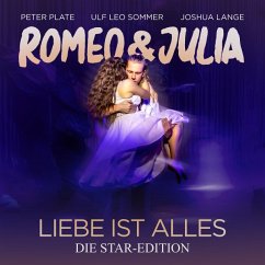 Cover Romeo & Julia - Liebe Ist Alles (Die Star Edition)