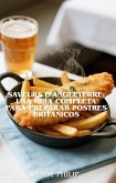 Saveurs D'Angleterre Una Guía Completa Para Preparar Postres Británicos (eBook, ePUB)