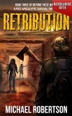 Retribution (Nederlandse editie) - A Post-Apocalyptic Survival Thriller (Beyond These Walls (Nederlandse editie), #3) (eBook, ePUB) Retribution (Nederlandse editie) - A Post-Apocalyptic Survival Thriller (Beyond These Walls (Nederlandse editie), #3) (eBook, ePUB)
