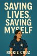 Saving Lives, Saving Myself (eBook,... - Bild 1