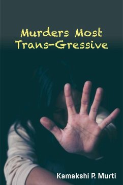 Murders Most Trans-Gressive (eBook, ePUB) - Leadstart; Murti, Kamakshi Pappu