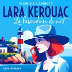 Lara Kerouac et la Lavandière de nuit (MP3-Download)