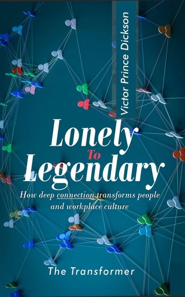 Lonely to Legendary (eBook, ePUB) Lonely to Legendary (eBook, ePUB)
