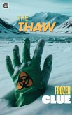 The Thaw ( Episode 1) (eBook, ePUB)