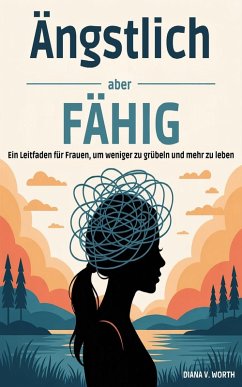 Cover Ängstlich, aber fähig (eBook, ePUB)