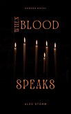When Blood Speaks (eBook, ePUB)