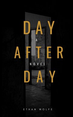 Day After Day (eBook, ePUB) - Wolfe, Ethan