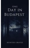 One Day in Budapest (eBook, ePUB) One Day in Budapest (eBook, ePUB)