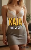 Kaja - Spiel mit mir (eBook, ePUB)