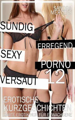 Sündig - Sexy - Versaut - Teil 12 (eBook, ePUB) - Mertens, Sandra