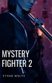 Mystery Fighter 2 (eBook, ePUB)