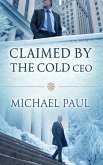 Claimed by the Cold CEO (eBook, ePUB)