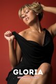 Gloria (Mini-Roman Erotic) (eBook, ePUB)