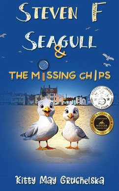 Cover Steven F Seagull & The Missing Chips (Fry Cove, #1) (eBook, ePUB)
