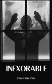 Inexorable (eBook, ePUB)