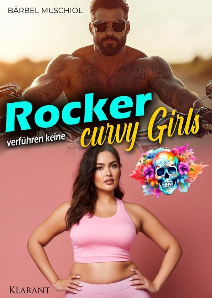 Rocker verführen keine Curvy Girls (eBook, ePUB) Rocker verführen keine Curvy Girls (eBook, ePUB)