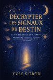 Décrypter les Signaux du Destin (eBook, ePUB) Décrypter les Signaux du Destin (eBook, ePUB)