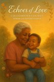 Echoes of Love (eBook, ePUB) Echoes of Love (eBook, ePUB)