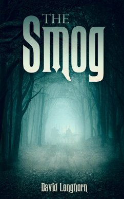 Cover The Smog (The Sentinels Series, #3) (eBook, ePUB)
