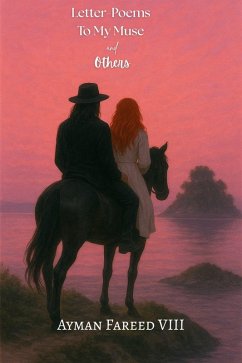 Letter-Poems To My Muse And Others (eBook, ePUB) - Farred, Ayman